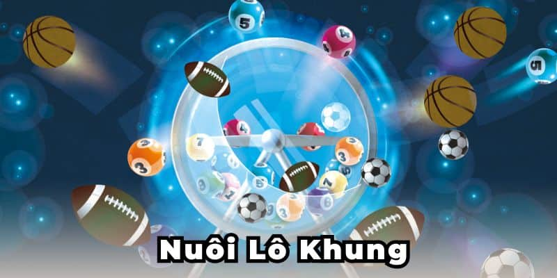 Các Chiến Thuật Hiệu Quả Trong Cách Nuôi Lô Khung 3 Ngày, Sunwin