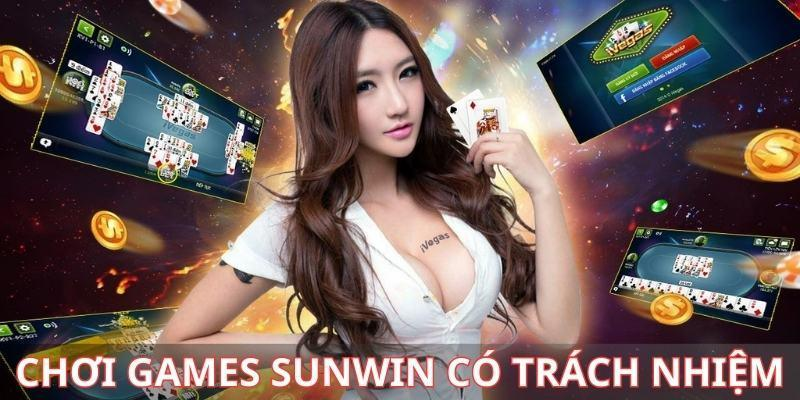 Trách nhiệm chơi game Sunwin là gì?